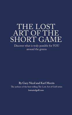 Book cover for The Lost Art of the Short Game