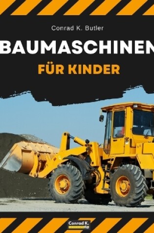 Cover of Baumaschinen für Kinder