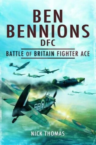 Cover of Ben Bennions Dfc: Battle of Britain Fighter Ace