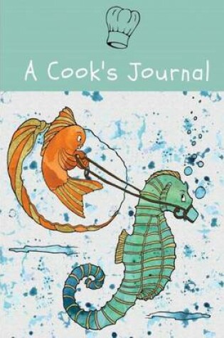 Cover of A Cook's Journal Goldfish