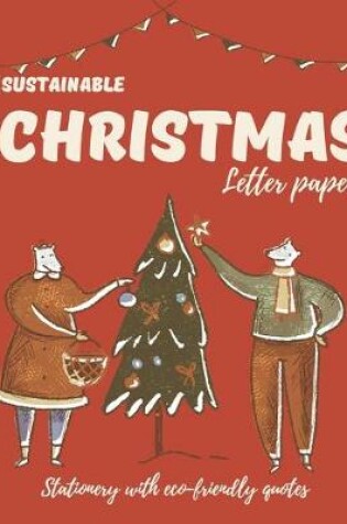 Cover of Sustainable Christmas letter paper. Stationery with Eco-friendly quotes