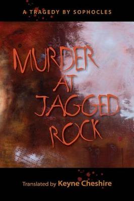 Book cover for Murder at Jagged Rock: A Translation of Sophocles' Women of Trachis