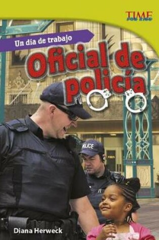 Cover of Un D�a de Trabajo Oficial de Polic�a