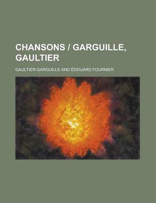 Book cover for Chansons - Garguille, Gaultier