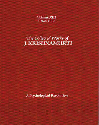 Book cover for The Collected Works of J.Krishnamurti  - Volume XIII 1962-1963