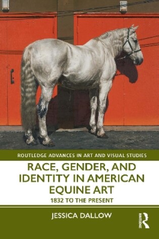 Cover of Race, Gender, and Identity in American Equine Art