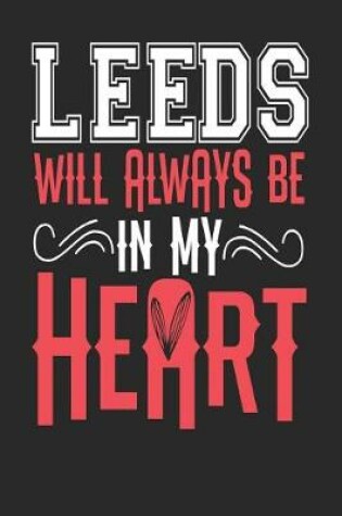 Cover of Leeds Will Always Be In My Heart