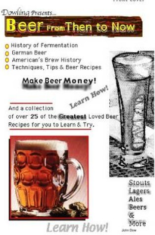 Cover of Beer from Then to Now: History of Fermentation