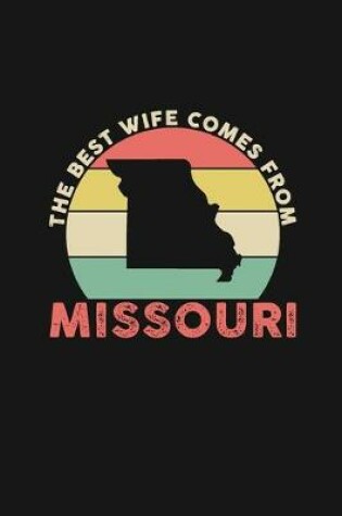 Cover of The Best Wife Comes From Missouri