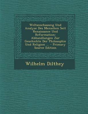 Book cover for Weltanschauung Und Analyse Des Menschen Seit Renaissance Und Reformation