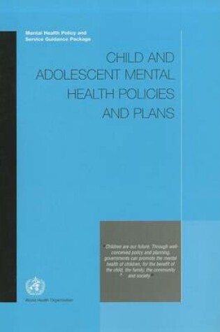 Cover of Child and Adolescent Mental Health Policies and Plans