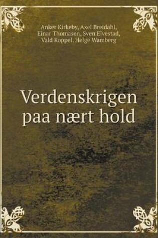 Cover of Verdenskrigen paa nært hold