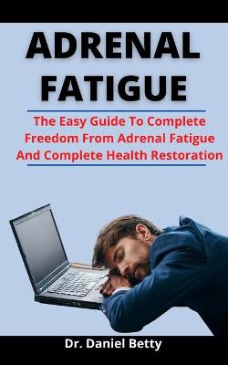 Cover of Adrenal Fatigue