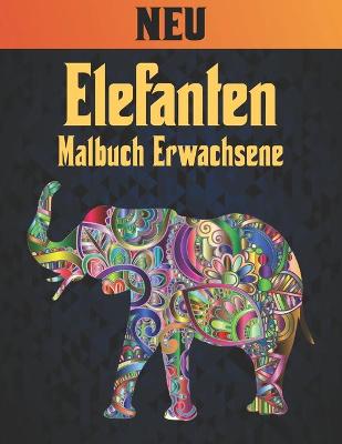 Cover of Malbuch Erwachsene Neu Elefanten