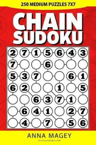 Cover of 250 Medium Chain Sudoku Puzzles 7x7