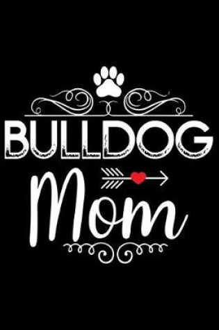 Cover of Bulldog Mom