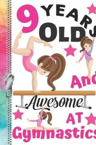 Cover of 9 Years Old And Awesome At Gymnastics