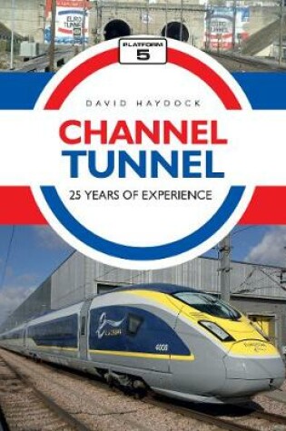 Cover of Channel Tunnel: 25 Years of Experience