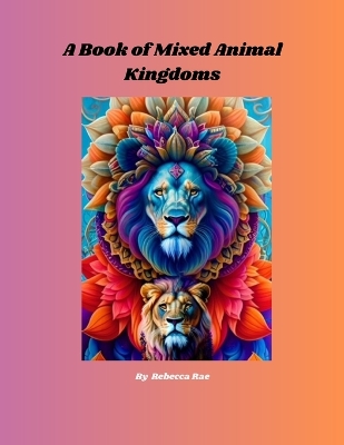 Book cover for A Mix of Royal Animal Kingdoms