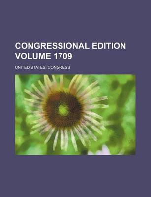 Book cover for Congressional Edition Volume 1709