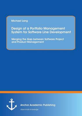 Book cover for Design of a Portfolio Management System for Software Line Development