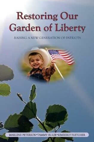 Cover of Restoring Our Garden of Liberty