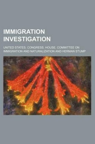 Cover of Immigration Investigation