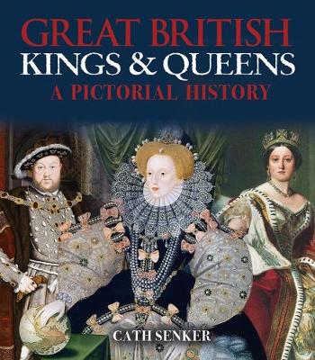 Book cover for Great British Kings & Queens