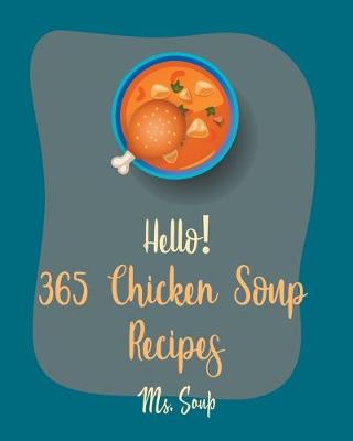 Book cover for Hello! 365 Chicken Soup Recipes