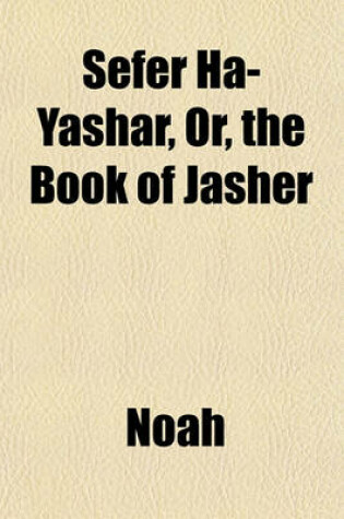 Cover of Sefer Ha-Yashar, Or, the Book of Jasher