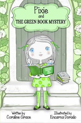 Book cover for Pixie And The Green Book Mystery