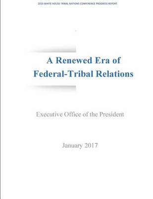 Book cover for A Renewed Era of Federal-Tribal Relations