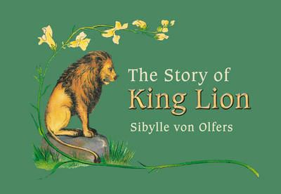 Book cover for The Story of King Lion