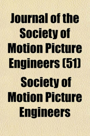 Cover of Journal of the Society of Motion Picture Engineers (51)