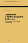 Book cover for Lebenswelten in der Bundesrepublik Deutschland