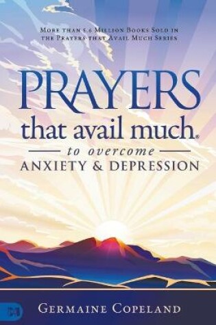 Cover of Prayers that Avail Much to Overcome Anxiety and Depression