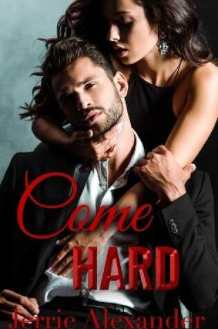 Cover of Come Hard