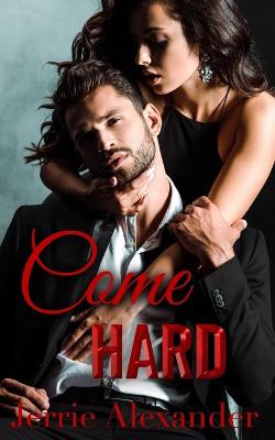 Cover of Come Hard