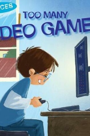 Cover of Too Many Video Games!