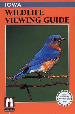 Book cover for Iowa Wildlife Viewing Guide