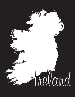 Book cover for Ireland - Black 101 - Lined Notebook with Margins - 8.5X11