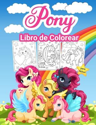 Book cover for Pony Libro de Colorear para Niños