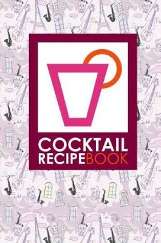 Cover of Cocktail Recipe Book