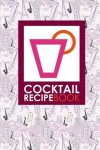 Book cover for Cocktail Recipe Book