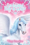 Book cover for Enchanted Pony Academy - #2 Wings That Shine