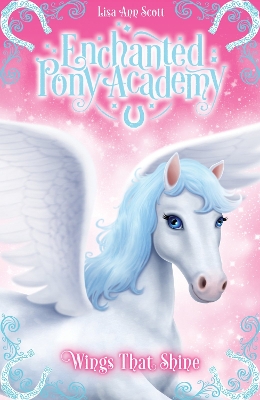Book cover for Enchanted Pony Academy - #2 Wings That Shine