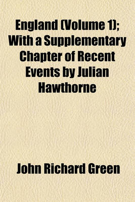 Book cover for England (Volume 1); With a Supplementary Chapter of Recent Events by Julian Hawthorne