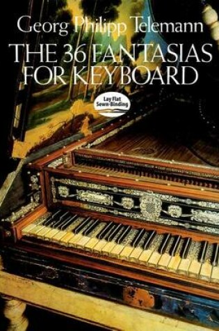 Cover of The 36 Fantasias for Keyboard