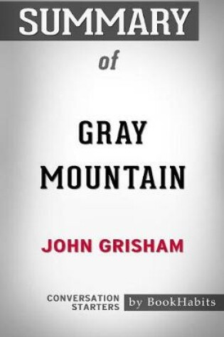 Cover of Summary of Gray Mountain by John Grisham