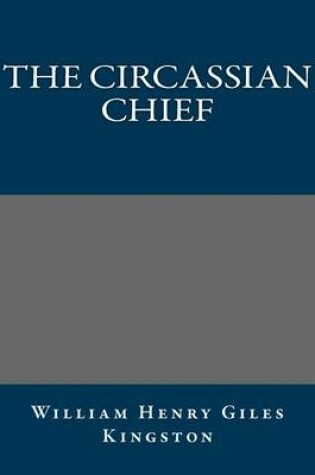 Cover of The Circassian Chief